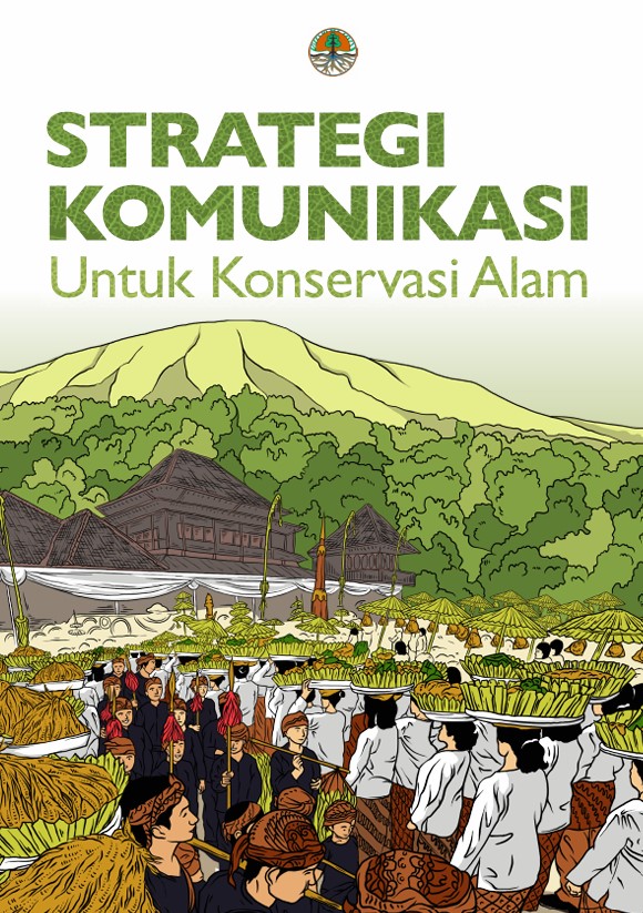 Strategi Komunikasi Untuk Konversi Alam